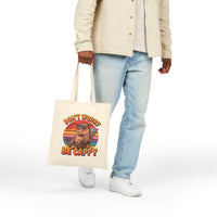 Don’t Worry Be Cappy Tote Bag
