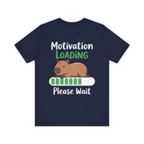 Funny Capybara Motivation Loading Please Wait Unisex T-Shirt