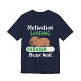 Funny Capybara Motivation Loading Please Wait Unisex T-Shirt