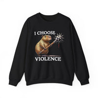 I Choose Violence Capybara Meme Unisex Sweatshirt