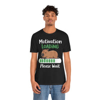 Funny Capybara Motivation Loading Please Wait Unisex T-Shirt