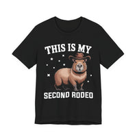 This Is My Second Rodeo Capybara Unisex T-Shirt